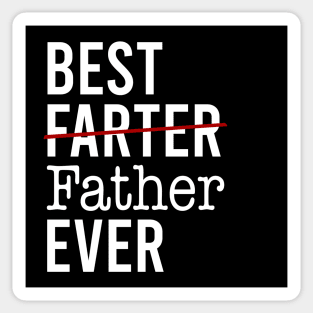 Best Farter Ever I Mean Father Sticker